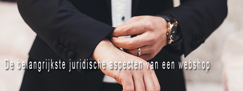 De belangrijkste juridische aspecten van een webshop